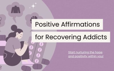 120 Positive Affirmations for Recovering Addicts