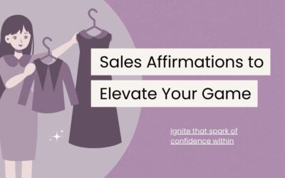 90 Sales Affirmations to Elevate Your Sales Game