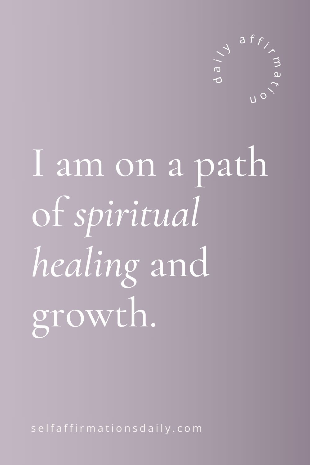 Spiritual Healing Affirmations