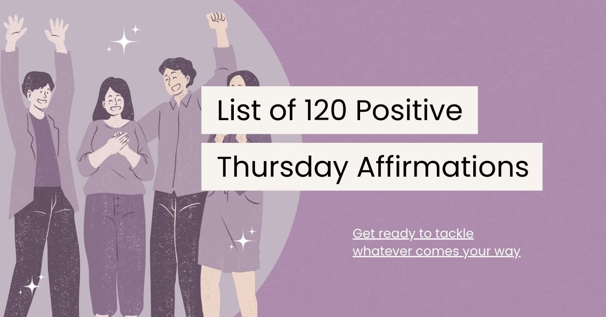 120 Thursday Affirmations to Power Through the Week